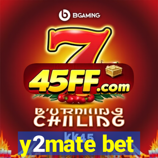 y2mate bet